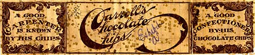 Label reads in fancy script "Carroll's Chocolate Chips"