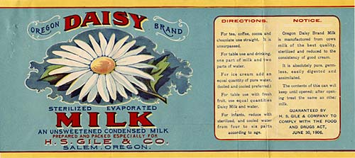 Drawing of white daisy with yellow center and leaves on side. Reads "Oregon Daisy Brand Sterilized Evaporated Milk"