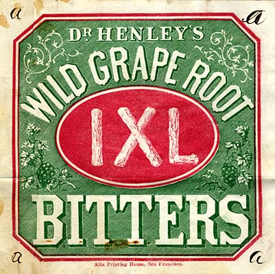 Words "Dr. Henley's Wild Grape Root Bitters" surround a circle in the center with roman numerals IXL. Grapes & leaves adorn side