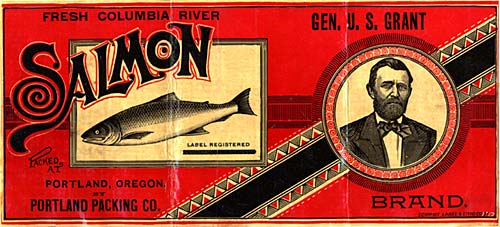 Drawing of salmon on left. Drawing of general U.S. Grant on right in suit and tie. Reads, "Fresh Columbia River Salmon"