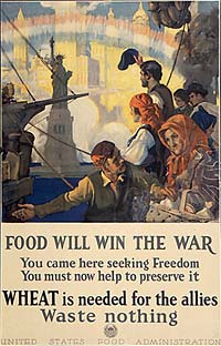 "Food will win the war, you came here seeking freedom, you must now help to preserv it, WHEAT is needed for the allies" poster