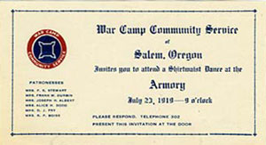 Reads, "War Camp Community Service of Salem, Oregon, invites you to attend a shirtwaist dance at the Armory, July 23, 1919