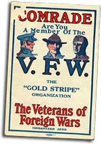 Poster reads "Comrade are you a member of the V.F. W., the 'Gold Stripe' organization, The Veterans of Foreign Wars"