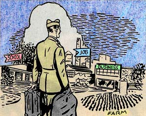 Drawing of vetran carrying a bag in each hand walking into his home town. Flags on the buildings read "School" "Job" and "busine