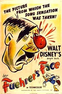 Cartoon of Hitler with big red, wet nose says "Der Fuehrer's Face" with Donald Duck throwing something at him.