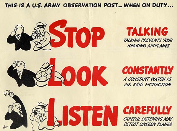 "This is a U.S. Army Observation Post. When on duty...Stop Talking, Look Constantly, Listen Carefully"