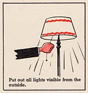 Drawing of hand pulling string on lamp to turn it off. "Put out all lights visible from the outside."