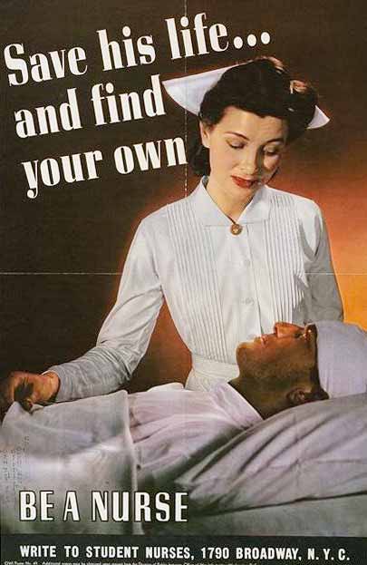Photo of woman nurse smiling down at male patient. "Save his life...and find your own" "be a nurse" it says.