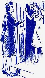 Drawing of 2 women standing at an open front door and talking. 1 is block leader, other is house wife.
