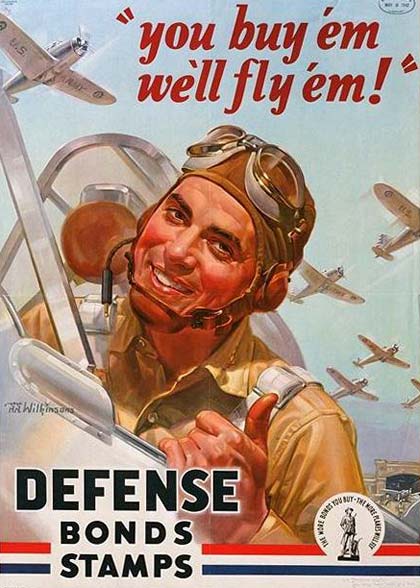Airplane pilot in plane with text overhead "you buy 'em we'll fly 'em!" Under reads "Defense Bonds Stamps"