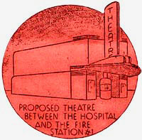Drawing of theater with words "Proposed theatre between the hospital and the fire station#1"