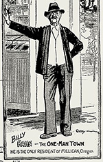 Cartoon drawing of man standing outside Millican Post office. Printed below is: Billy Rahn - the One-Man Town, He's the only resident of Millican, Oregon.