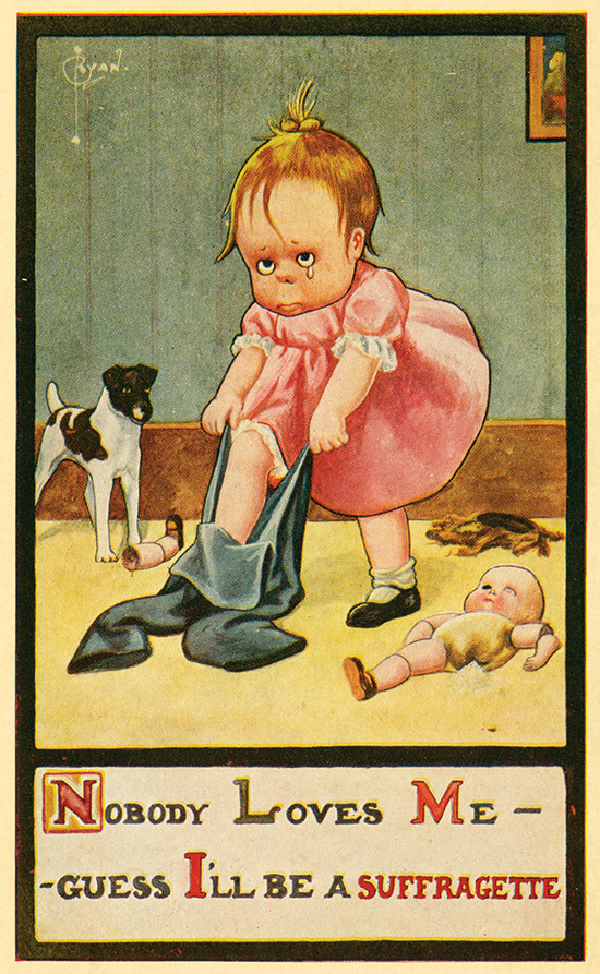 Drawing of a little girl crying and dressing herself. Under the drawing it reads: Nobody Loves Me - Guess I'll be a Suffragette 