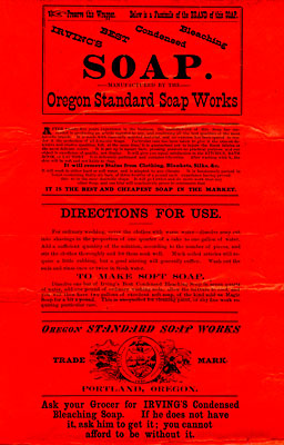 Red label reads "Irving's best condensed bleaching. SOAP. Oregon Standard Soap Works. "