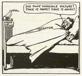 Cartoon: senator in bed says "See that horrible vulture! Take it away." A dove represents League of Nations on bed post.